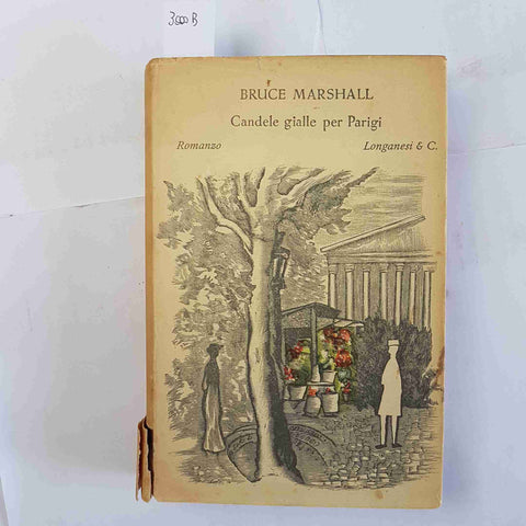 BRUCE MARSHALL Candele gialle per Parigi 1955 LONGANESI