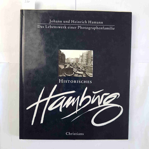 HISTORISCHES HAMBURG Johann und Heinrich Hamann 1993 CHRISTIANS das lebenswerk