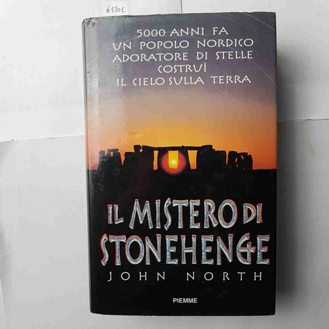 IL MISTERO DI STONEHENGE John North 1°edizione 1997 PIEMME miti nordici