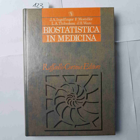 BIOSTATISTICA IN MEDICINA 1986 Raffaello Cortina Editore INGELFINGER MOSTELLER