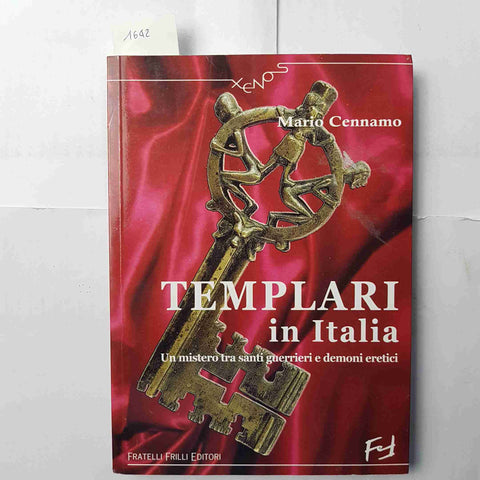 TEMPLARI IN ITALIA santi guerrieri demoni eretici MARIO CENNAMO Fratelli Frilli