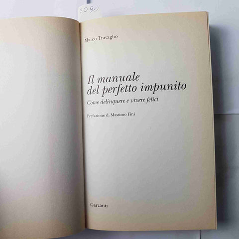 Marco Travaglio IL MANUALE DEL PERFETTO IMPUNITO 1°ED. Garzanti POLITICA ITALIAN