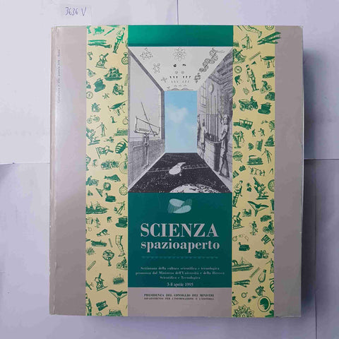 SCIENZA SPAZIOAPERTO cultura scientifica e tecnologica 1995 CATALOGO ILLUSTRATO