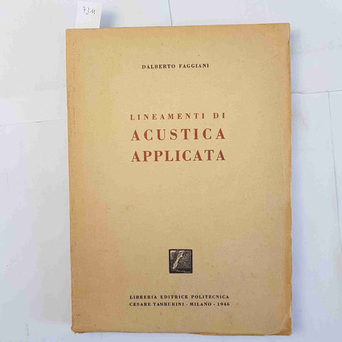 LINEAMENTI DI ACUSTICA APPLICATA Dalberto Faggiani 1946 editrice Politecnica