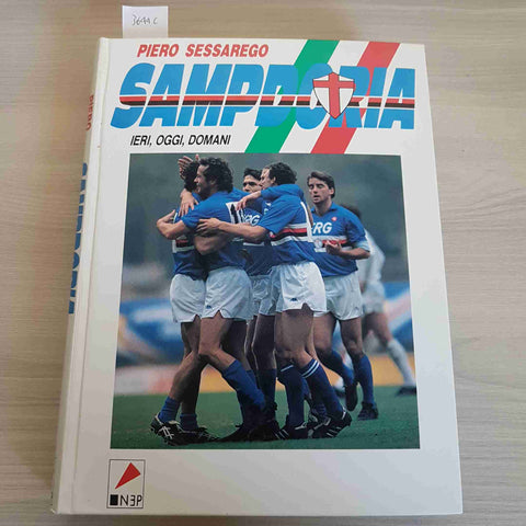 SAMPDORIA IERI, OGGI, DOMANI - SESSAREGO - NUOVE EDIZIONI PERIODICHE - 1991