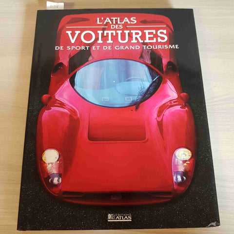 L'ATLAS DES VOITURES DE SPORT ET DE GRAND TOURISME - ATLAS - 2005