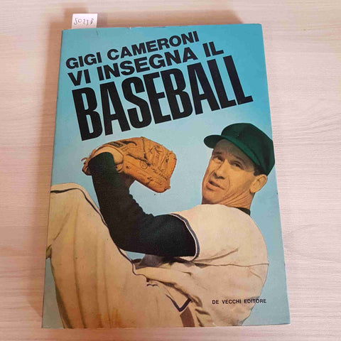 GIGI CAMERONI VI INSEGNA IL BASEBALL - DE VECCHI - 1967