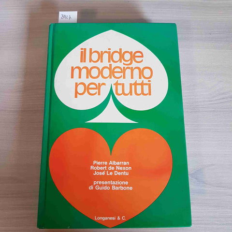 IL BRIDGE MODERNO PER TUTTI - ALBARRAN - LONGANESI - 1978