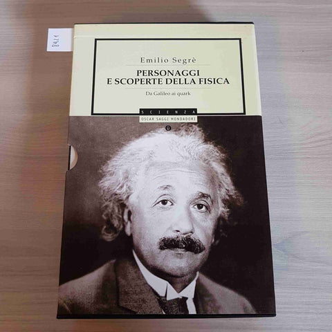 PERSONAGGI E SCOPERTE DELLA FISICA 2 voll. Emilio Segrè 1998 MONDADORI cofanetto