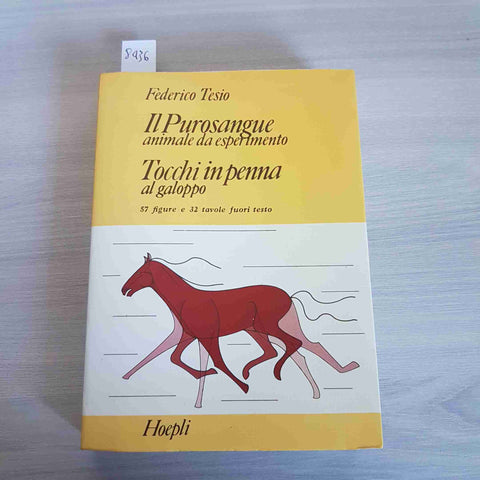 IL PUROSANGUE ANIMALE DA ESPERIMENTO - TESIO - HOEPLI - 1978