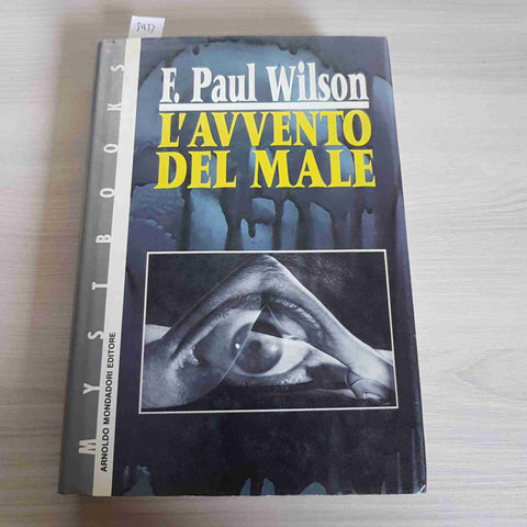 L'AVVENTO DEL MALE - F. PAUL WILSON 1992 MONDADORI horror orrore MYSTBOOKS