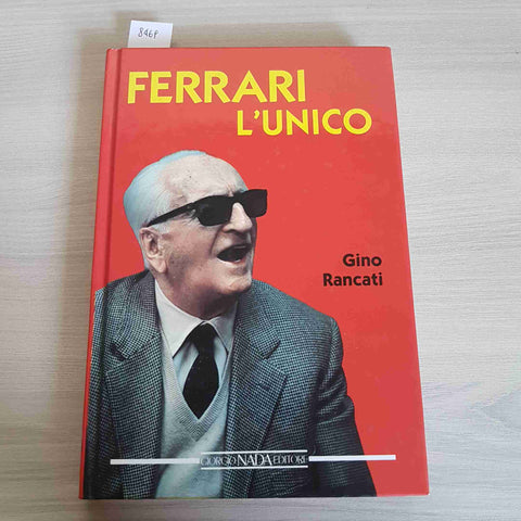 FERRARI L'UNICO - GINO RANCATI - GIORGIO NADA - 1988 enzo maranello cavallino