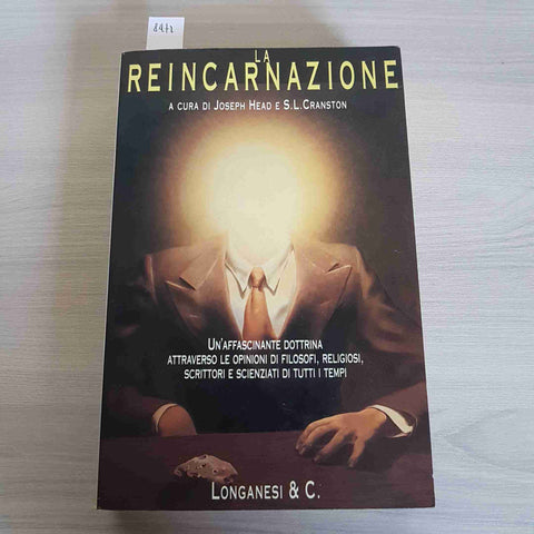 LA REINCARNAZIONE - HEAD, CRANSTON - LONGANESI 1995 buddismo taoismo induismo