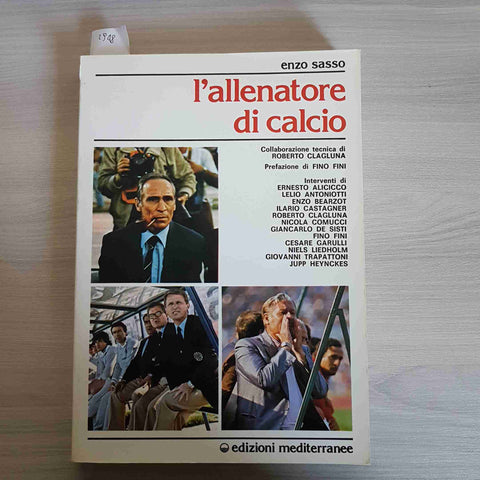 L'ALLENATORE DI CALCIO - ENZO SASSO 1983 EDIZIONI MEDITERRANEE consigli tecnici