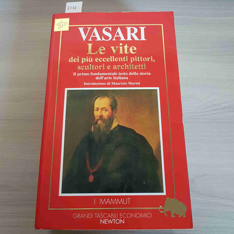 LE VITE DEI PIU' ECCELLENTI PITTORI, SCULTORI E ARCHITETTI - VASARI - NEWTON