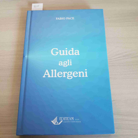 GUIDA AGLI ALLERGENI - FABIO PACE - EDITEAM - 2002