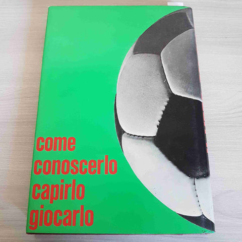 IL LIBRO DEL CALCIO - ALAN WADE - IL CASTELLO - 1979