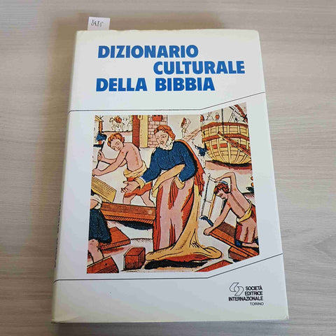 DIZIONARIO CULTURALE DELLA BIBBIA - SEI - 1992