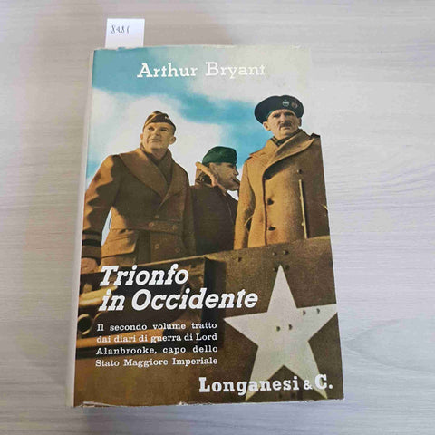 TRIONFO IN OCCIDENTE - BRYANT - LONGANESI & C. - 1962