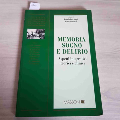 MEMORIA SOGNO E DELIRIO - PAZZAGLI, ROSSI - MASSON - 1994