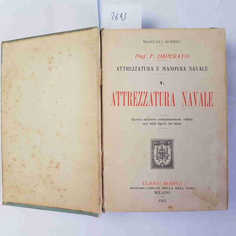 ATTREZZATURA E MANOVRA NAVALE 1 attrezzatura navale IMPERATO 1913 MANUALI HOEPLI