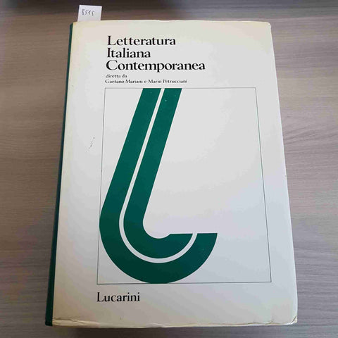 LETTERATURA ITALIANA CONTEMPORANEA vol. 1 - MARIANI - LUCARINI - 1979