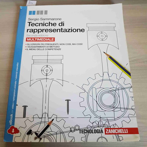 TECNICHE DI RAPPRESENTAZIONE - SAMMARONE - ZANICHELLI - 2019