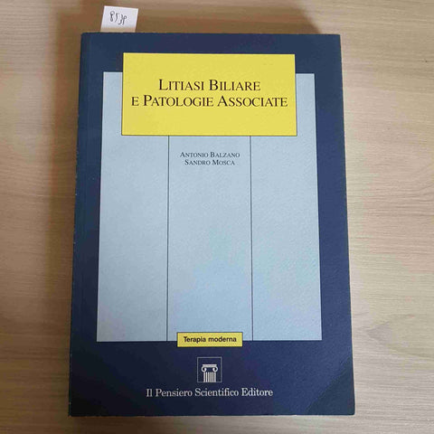 LITIASI BILIARE E PATOLOGIE ASSOCIATE - BALZANO, MOSCA - IL PENSIERO SCIENTIFICO