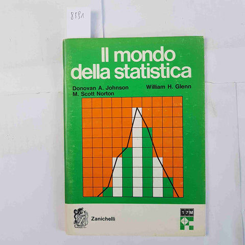 IL MONDO DELLA STATISTICA Johnson Glenn ZANICHELLI 1979