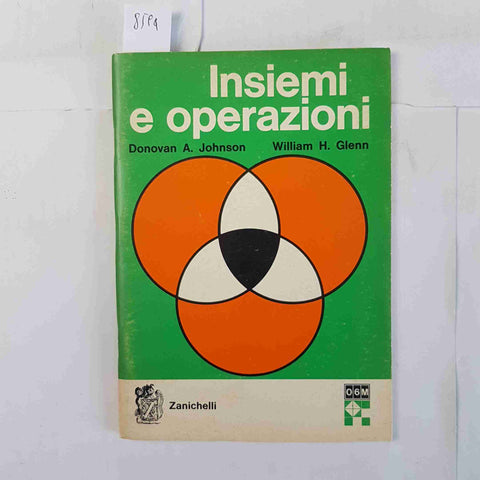 INSIEMI E OPERAZIONI Johnson Glenn ZANICHELLI 1977