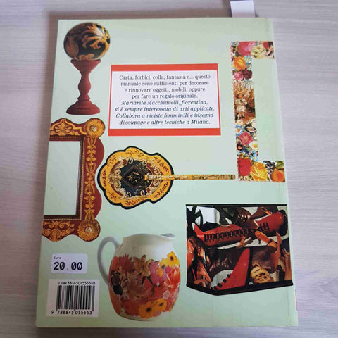 DECORARE CON IL DECOUPAGE oggetti mobili MARIARITA MACCHIAVELLI - FABBRI - 1996