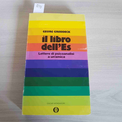 IL LIBRO DELL'ES lettere di psicoanalisi GEORG GRODDECK 1973 OSCAR MONDADORI