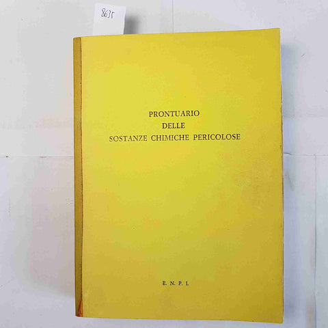 PRONTUARIO DELLE SOSTANZE CHIMICHE PERICOLOSE III edizione ENPI