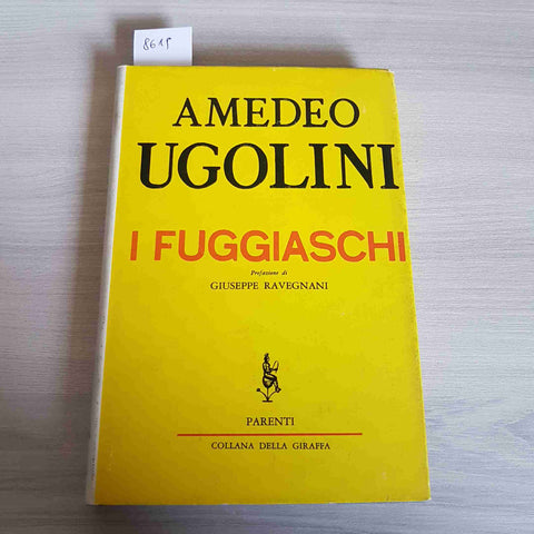 I FUGGIASCHI - AMEDEO UGOLINI - PARENTI - 1955