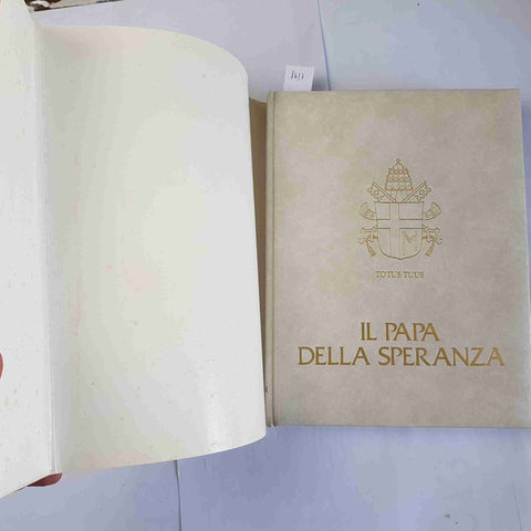 IL PAPA DELLA SPERANZA Karol Wojtyla daWadowice a Roma 1981 VELAR Giovanni Paolo