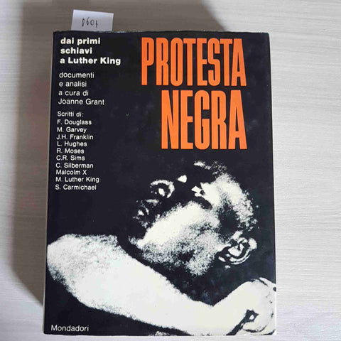 PROTESTA NEGRA dai primi schiavi a Luther King MONDADORI 1968 Malcolm X Franklin