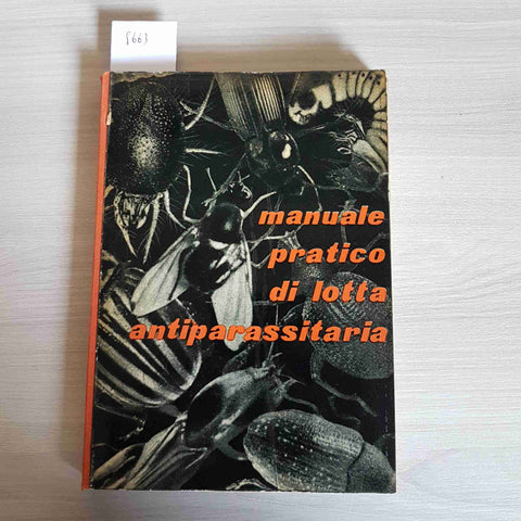 MANUALE PRATICO DI LOTTA ANTIPARASSITARIA - SIAPA - 1956