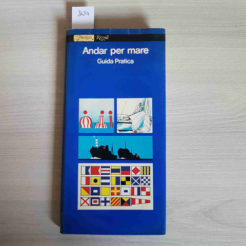 ANDAR PER MARE GUIDA PRATICA - RIZZOLI - 1980