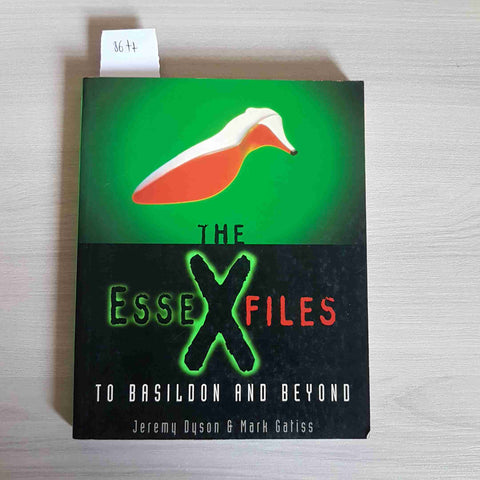 THE ESSEX FILES TO BASILDON AND BEYOND- DYSON, GATISS - FOURTH ESTATE - 1997