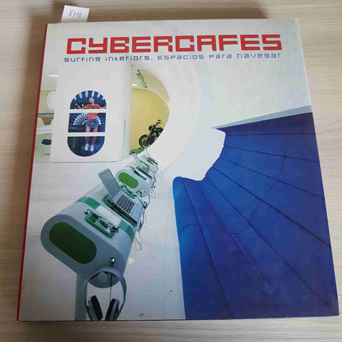 CYBERCAFES surfing interiors / espacios para navegar LOFT PUBNS 2007