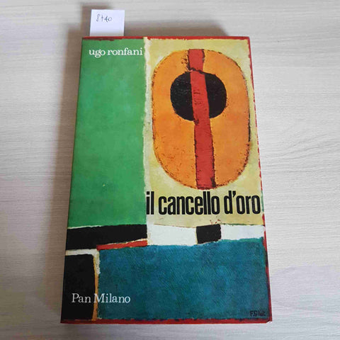 IL CANCELLO D'ORO UGO RONFIANI - PAN MILANO - 1971