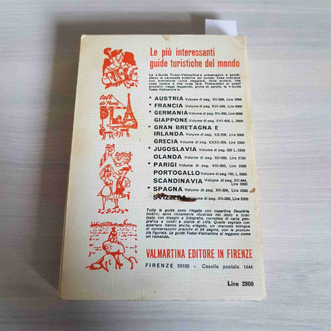 SPAGNA guide Fodor VALMARTINA EDITORE 1970 storia vita folclore ILLUSTRATA