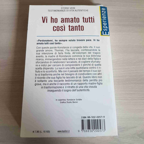 VI HO AMATO TUTTI COSI' TANTO - SIGRID SCHAFER 2002 TEA suicidio della figlia