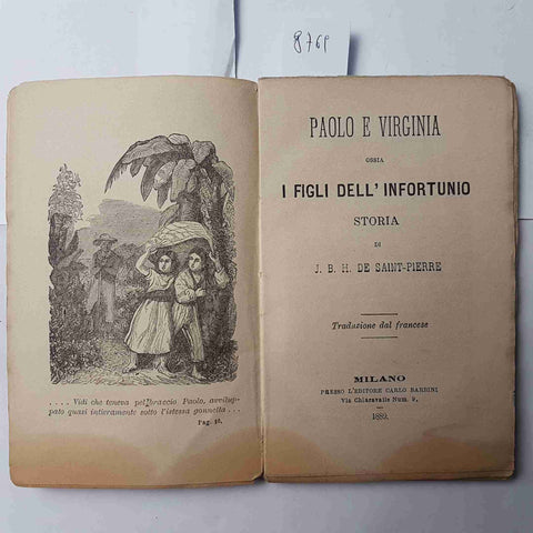 PAOLO E VIRGINIA ossia I FIGLI DELL'INFORTUNIO storia di DE SAINT-PIERRE 1889