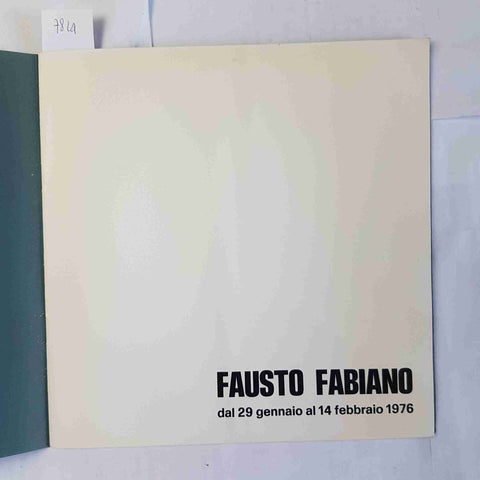 FAUSTO FABIANO 1976 IL MERCANTE galleria d'arte MILANO catalogo