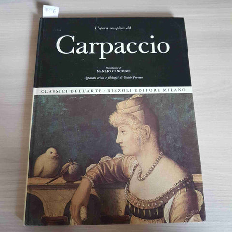 L'OPERA COMPLETA DEL CARPACCIO - CANCOGNI - RIZZOLI - 1967