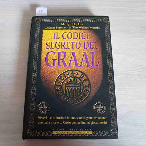 IL CODICE SEGRETO DEL GRAAL - HOPKINS, SIMMANS, MURPHY - NEWTON & COMPTON