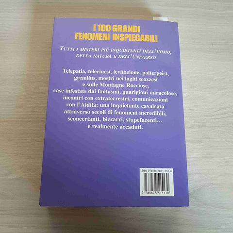 I 100 GRANDI FENOMENI INSPIEGABILI - STEPHEN SPIGNESI 2007 HOBBY & WORK