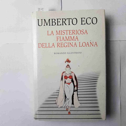 UMBERTO ECO La misteriosa fiamma della regina Loana MONDOLIBRI 2004 illustrato