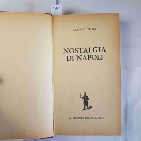 NOSTALGIA DI NAPOLI Guglielmo Peirce 1965 IL BORGHESE